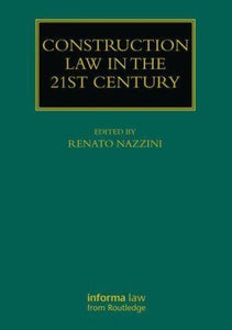 Construction Law in the 21st Century