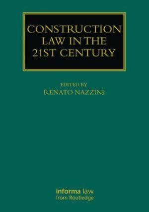 Construction Law in the 21st Century