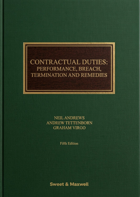 Contractual Duties: Performance, Breach, Termination and Remedies, 5th Edition