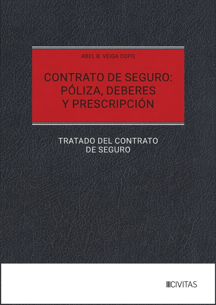 Book cover for 'Contrato de Seguro: Póliza, Deberes y Prescripción' by Abel B. Veiga CoPOD, featuring a textured dark gray cover with a prominent red title block and a white band at the bottom with the Civitas logo.