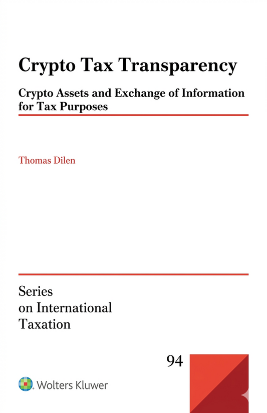 Crypto Tax Transparency: Crypto Assets and Exchange of Information for Tax Purposes