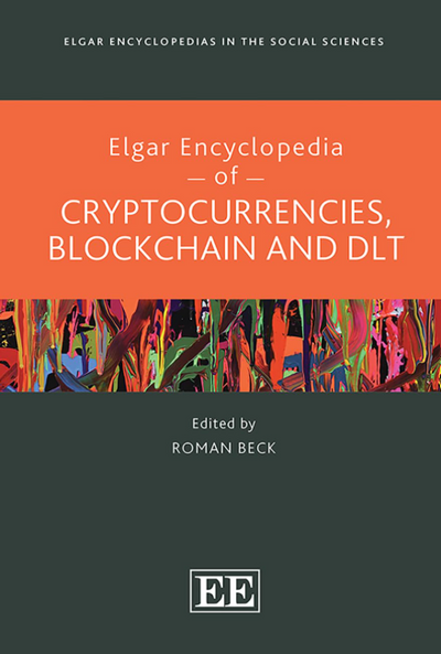 Elgar Encyclopedia of Cryptocurrencies, Blockchain and DLT