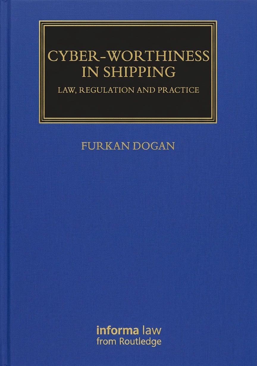 Cyber-worthiness in Shipping: Law, Regulation and Practice cover