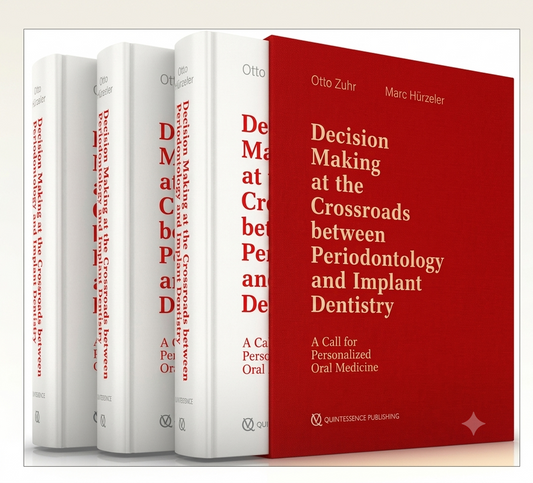 Decision Making at the Crossroads Between Periodontology and Implant Dentistry. A Call for Personalized Oral Medicine (3 Volume Set)