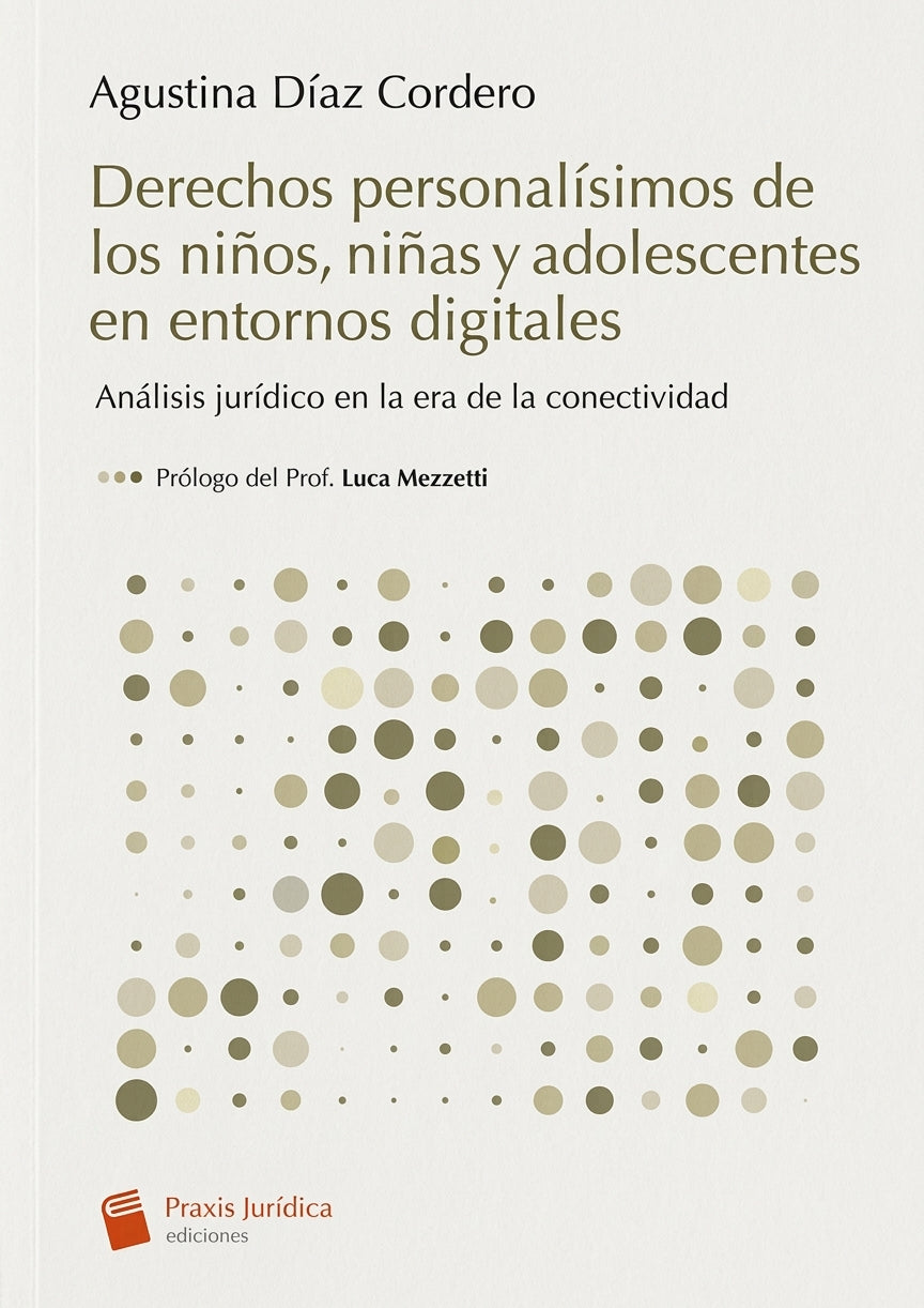 Derechos personalísimos de los niños, niñas y adolescentes en entornos digitales - Agustina Díaz Cordero