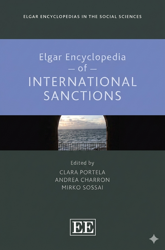 Elgar Encyclopedia of International Sanctions