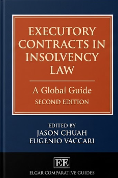 Executory Contracts in Insolvency Law: A Global Guide 2nd ed