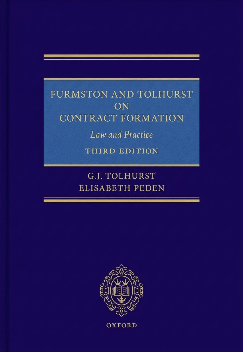 Front cover of the book 'Furmston and Tolhurst on Contract Formation: Law and Practice Third Edition' by G.J.