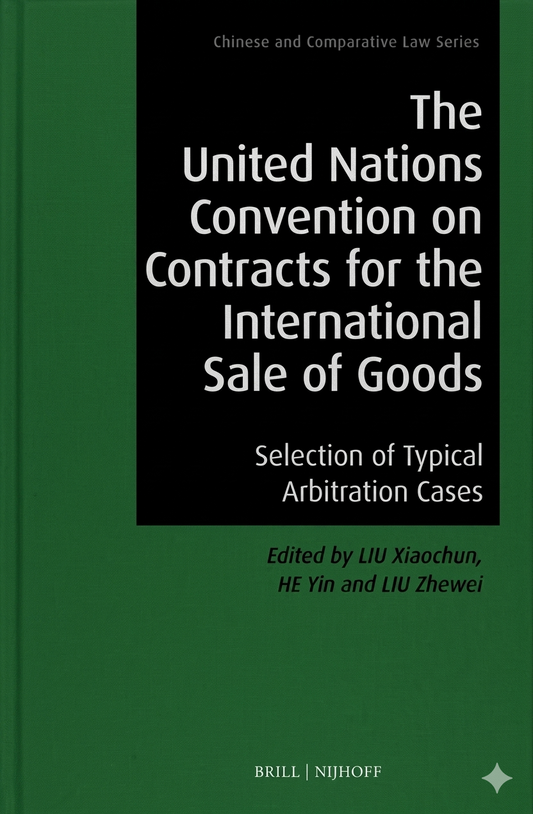 The United Nations Convention on Contracts for the International Sale of Goods: Selection of Typical Arbitration Cases