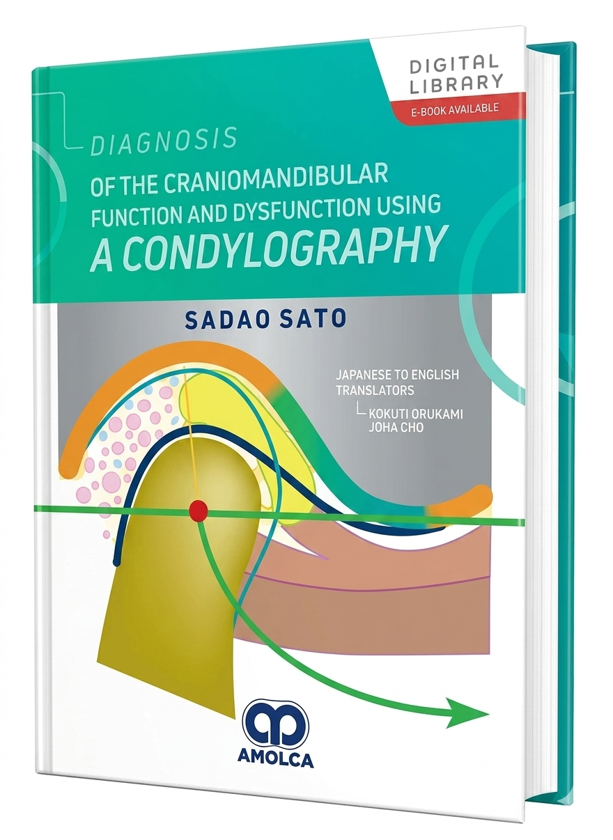 Diagnosis of the Craniomandibular Function and Dysfunction Using a Condylography (E-Book Included)