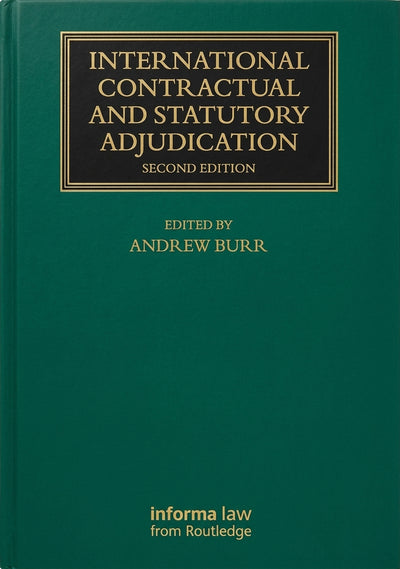 International Contractual and Statutory Adjudication, 2nd ed