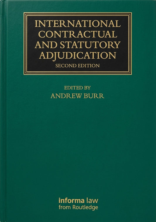 International Contractual and Statutory Adjudication, 2nd ed