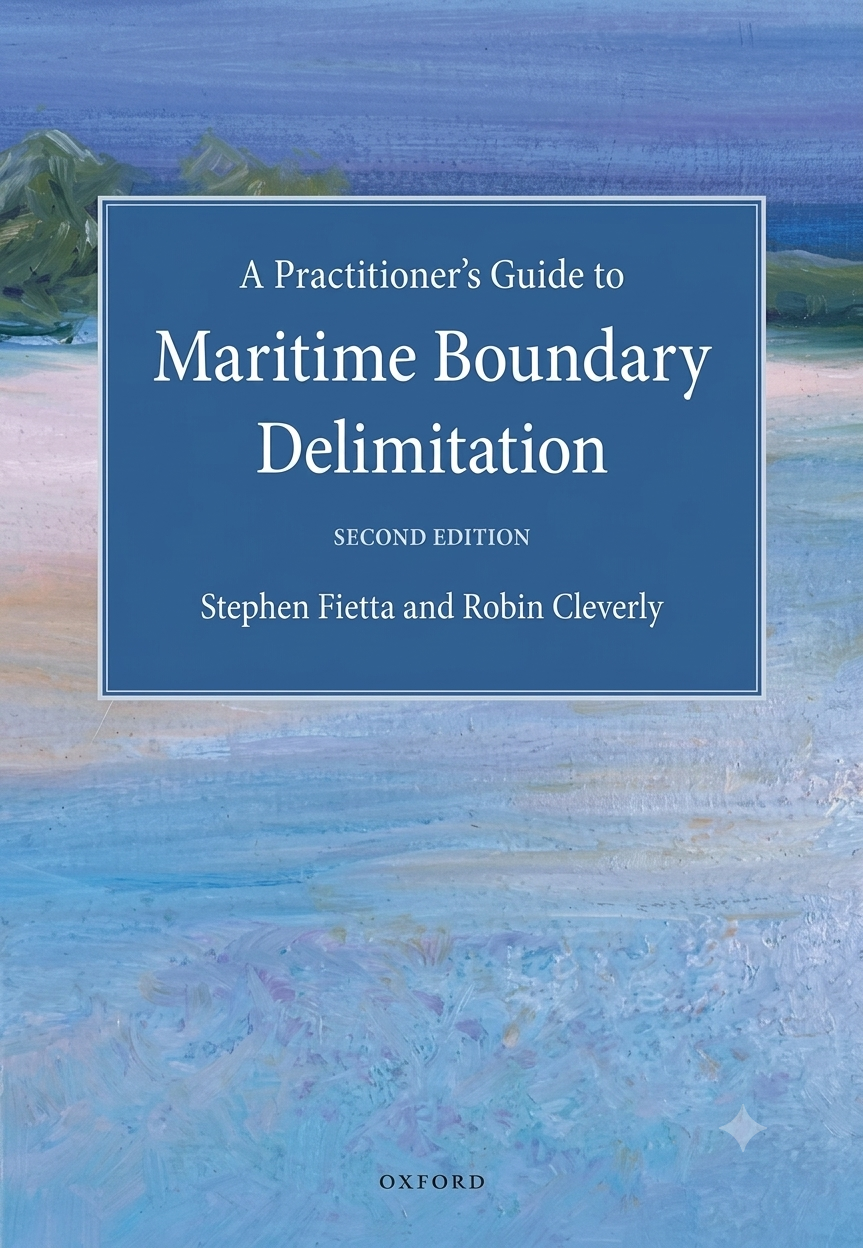 A Practitioner's Guide to Maritime Boundary Delimitation, 2nd Edition cover