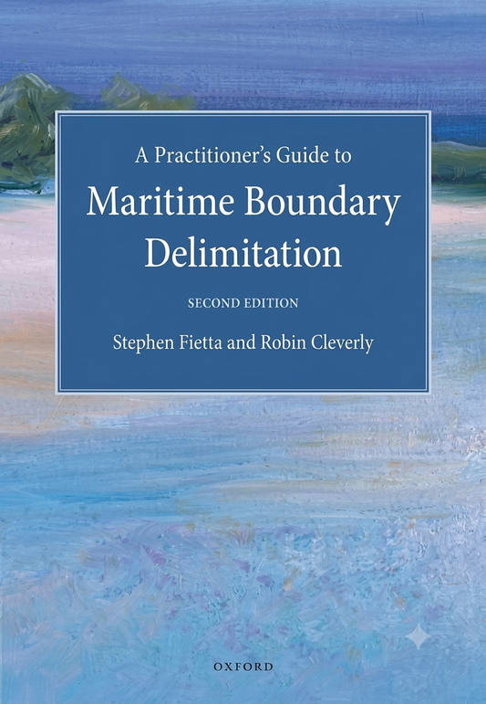 A Practitioner's Guide to Maritime Boundary Delimitation, 2nd Edition cover