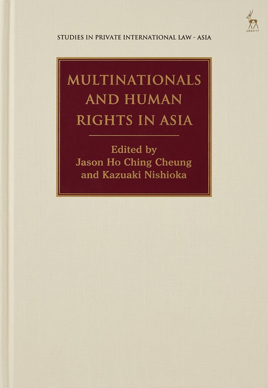A book cover for 'Multinationals and Human Rights in Asia' edited by Jason Ho Ching Cheung and Kazuaki Nishioka, published as part of the Studies in Private International Law - Asia series. The cover is a warm cream color with a central dark red rectangular panel containing gold lettering.