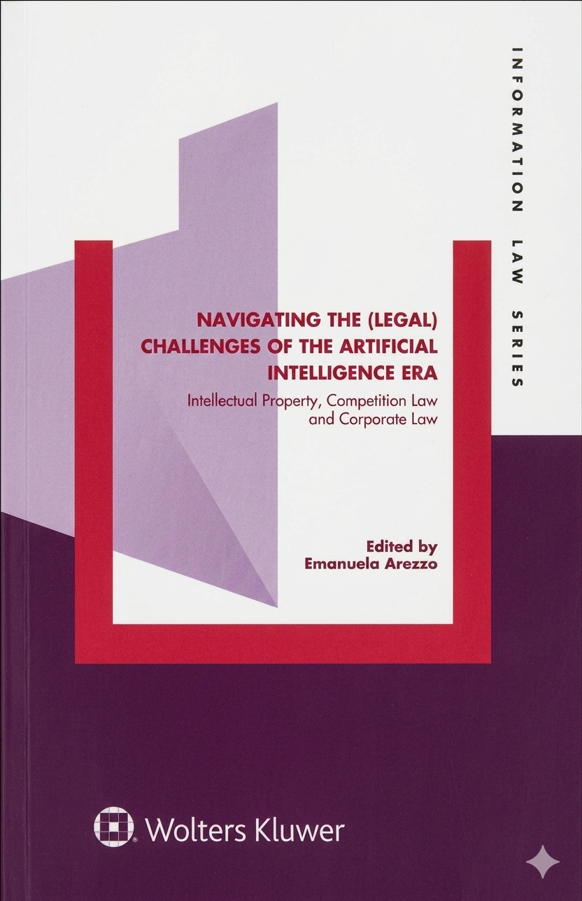 Navigating the (Legal) Challenges of the Artificial Intelligence Era — book cover, edited by Emanuela Arezzo (Kluwer Law International)