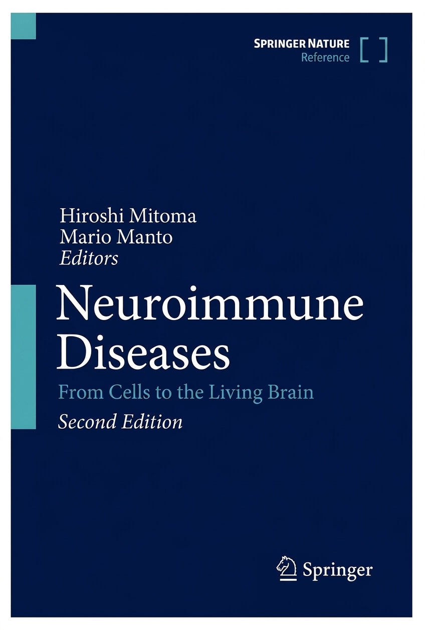 Front cover of the book Neuroimmune Diseases: From Cells to the Living Brain, Second Edition, edited by Hiroshi Mitoma and Mario Manto, published by Springer Nature Reference. The cover is dark navy blue with white text and small light teal side accents.