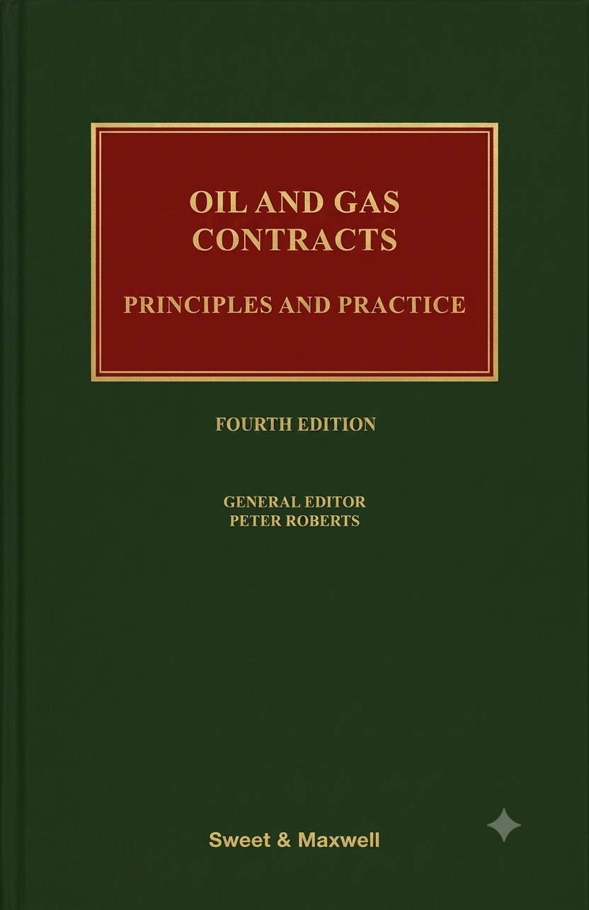 Oil and Gas Contracts: Principles and Practice - book cover