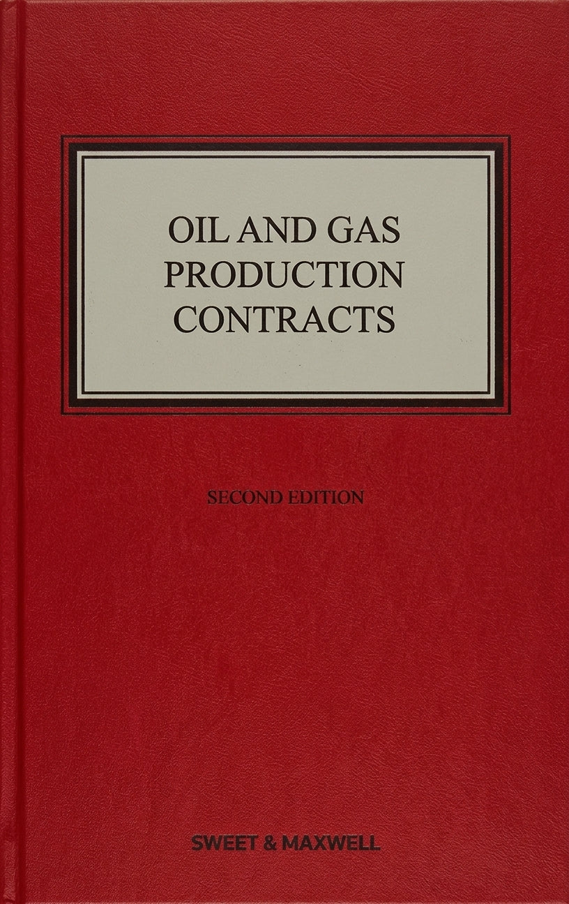 A red hardcover book titled 'Oil and Gas Production Contracts' with a beige title panel, 'Second Edition' text, and 'Sweet & Maxwell' at the bottom.