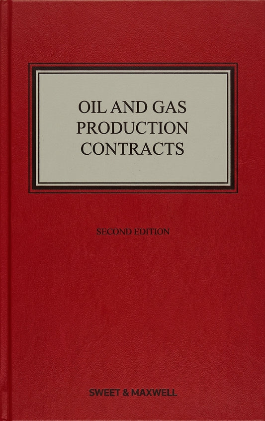 A red hardcover book titled 'Oil and Gas Production Contracts' with a beige title panel, 'Second Edition' text, and 'Sweet & Maxwell' at the bottom.