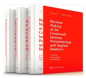 Decision Making at the Crossroads Between Periodontology and Implant Dentistry. A Call for Personalized Oral Medicine (3 Volume Set)