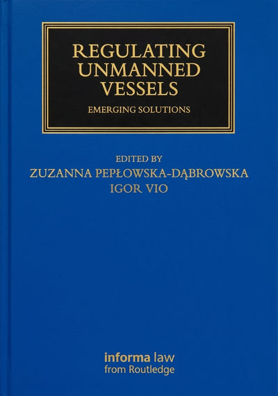 Regulating Unmanned Vessels: Emerging Solutions
