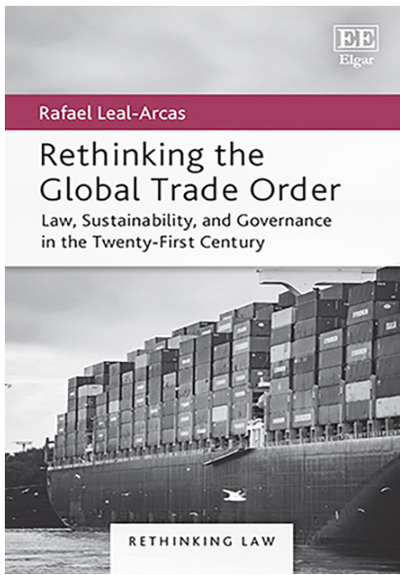 Rethinking the Global Trade Order: Law, Sustainability, and Governance in the Twenty-First Century