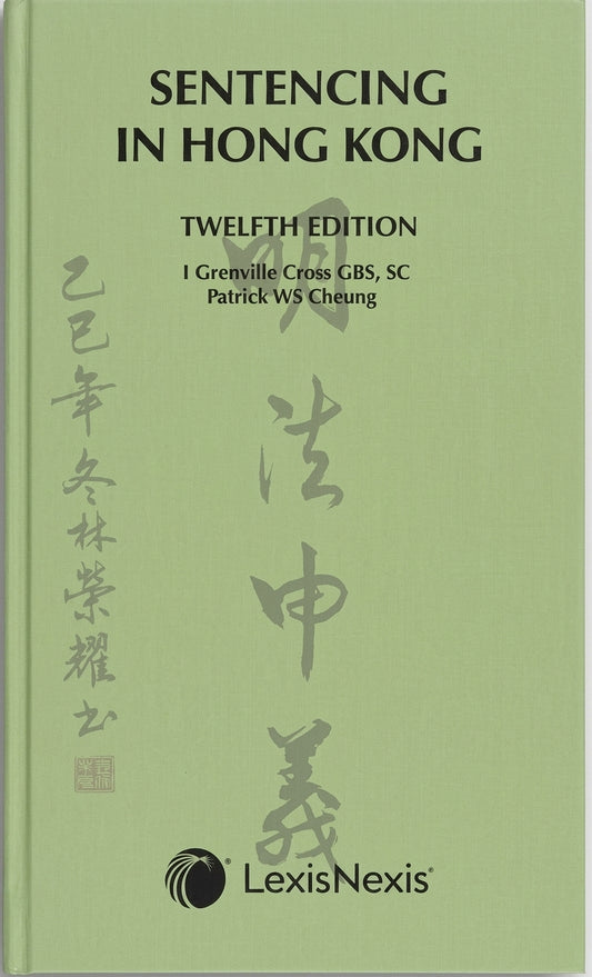 Sentencing in Hong Kong, 12th Edition