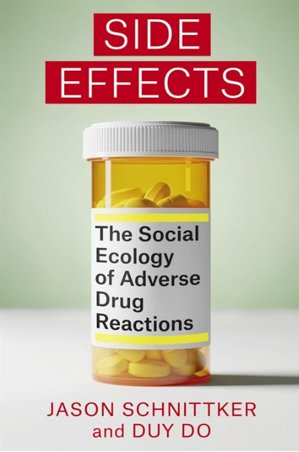 Side Effects: The Social Ecology of Adverse Drug Reactions - cover
