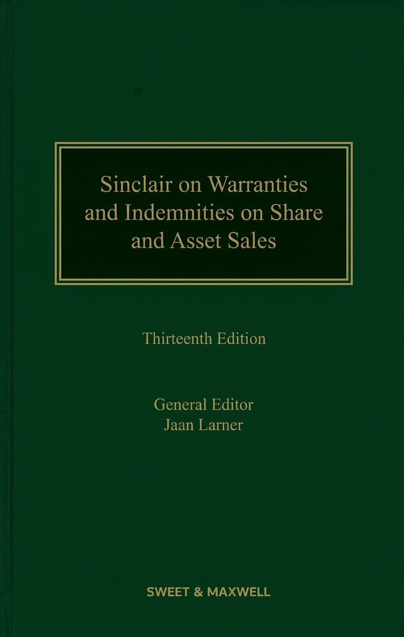 A dark green book cover with gold text and border. The title reads 'Sinclair on Warranties and Indemnities on Share and Asset Sales, Thirteenth Edition,' with 'General Editor Jaan Larner' and publisher 'SWEET & MAXWELL' visible.