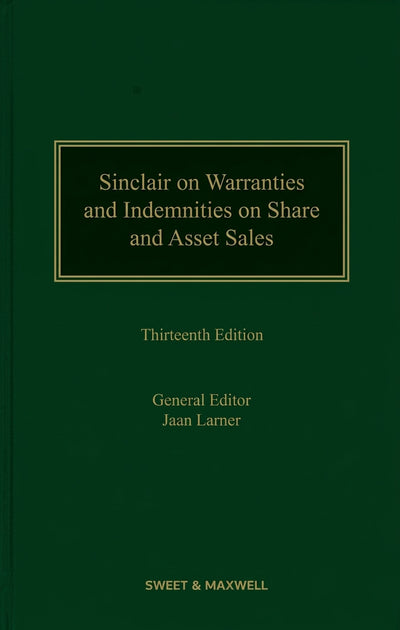Sinclair on Warranties and Indemnities on Share and Asset Sales, 13th ed