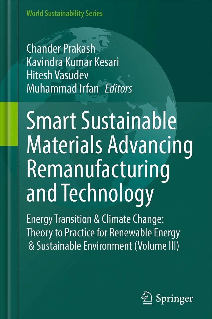 Front cover of the book 'Smart Sustainable Materials Advancing Remanufacturing and Technology' from the World Sustainability Series, published by Springer. The cover is dark teal-green with a faint globe graphic, white title text, editor names at the top, a bright yellow-green vertical stripe on the left, and the Springer logo at the bottom right.