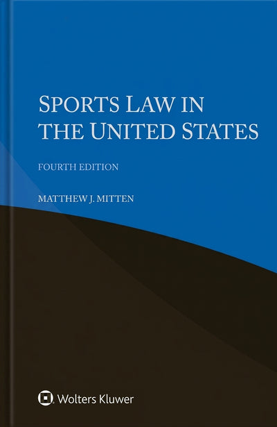 Sports Law in The United States, 4th ed.