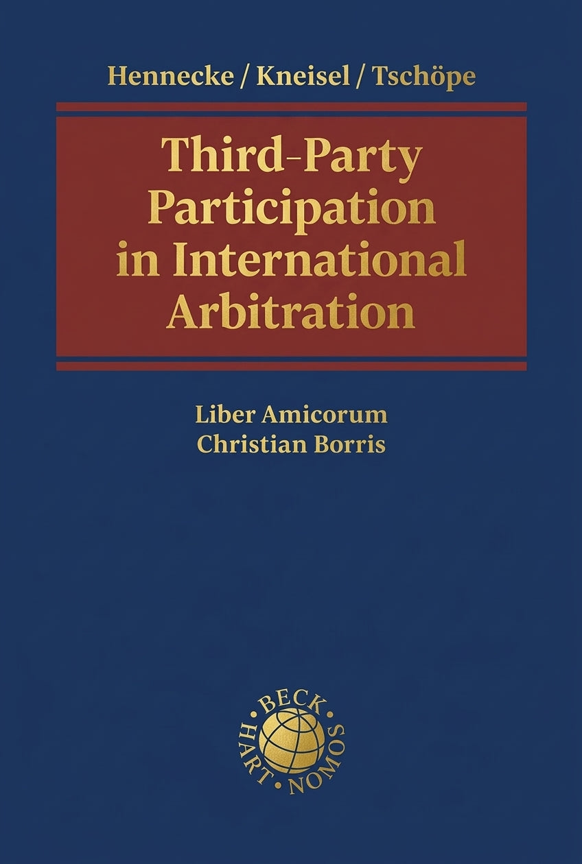 Book cover for 'Third-Party Participation in International Arbitration' by Hennecke, Kneisel, and Tschöpe, published by Berlekum. The cover is dark blue with a prominent reddish-brown title block and gold text.