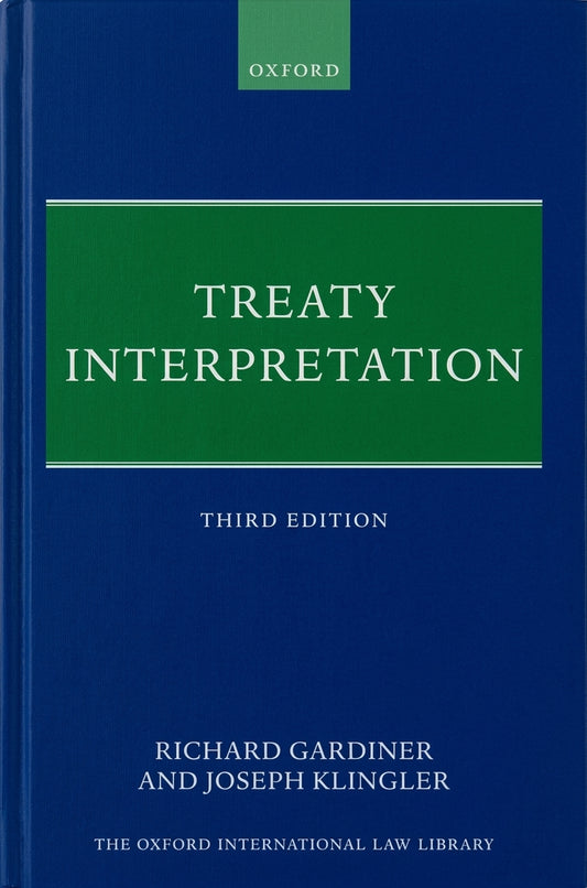 Front cover of the book 'Treaty Interpretation' Third Edition, published by Oxford. The cover is dark blue with a large green title block and white text.
