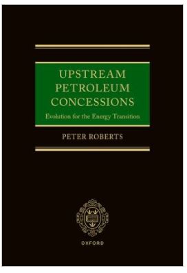 Upstream Petroleum Concessions: Evolution for the Energy Transition