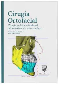 Cirugía Ortofacial. Cirugía estética y funcional del esqueleto y la máscara facial