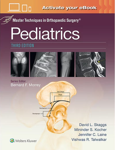 Master Techniques in Orthopaedic Surgery: Pediatrics, Third Edition