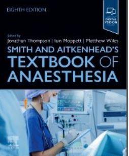 Smith and Aitkenhead's Textbook of Anaesthesia, 8th Edition