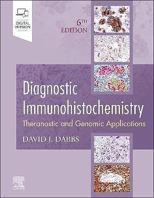 Diagnostic Immunohistochemistry. Theranostic and Genomic Applications. 6ª Edition