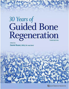 30 Years of Guided Bone Regeneration. 3° Edition