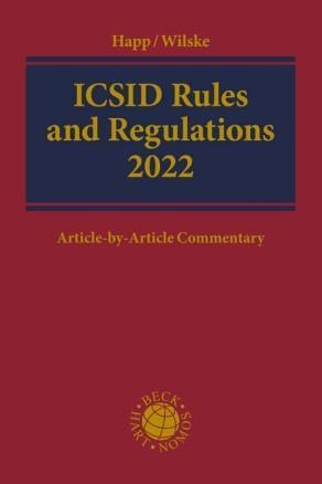 ICSID Rules and Regulations 2022: Article-by-Article Commentary - CLNZ Books 