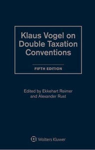 Klaus Vogel On Double Taxation Conventions 5th ed. 2 volumes