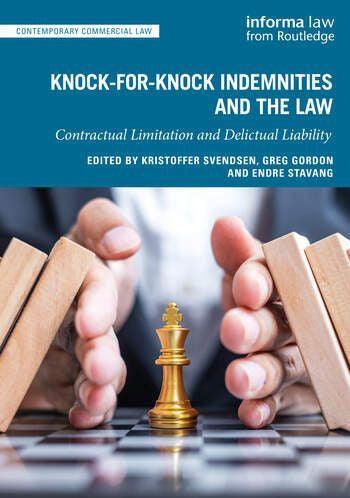 Knock-for-Knock Indemnities and the Law: Contractual Limitation and Delictual Liability - CLNZ Books 